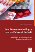 Medikamentenbedingte relative Fahrunsicherheit