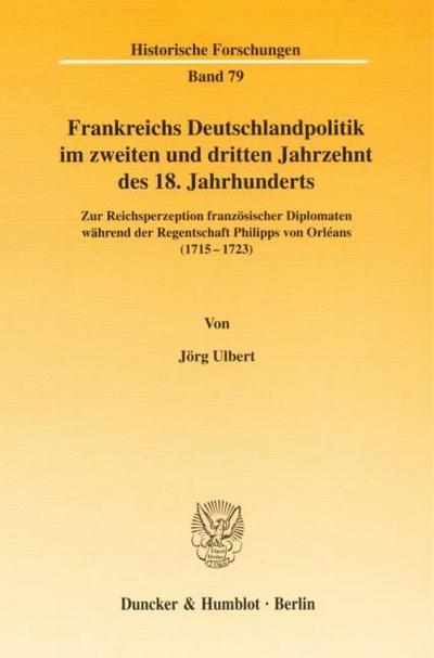 Frankreichs Deutschlandpolitik im zweiten und dritten Jahrzehnt des 18.Jahrhunderts