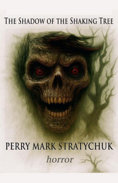 The Shadow of the Shaking Tree