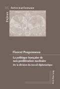 La politique française de non-prolifération nucléa