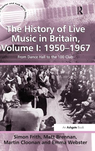 The History of Live Music in Britain, Volume I
