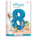 Das Übungsheft Mathematik 8