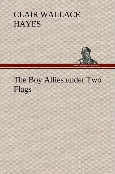 The Boy Allies under Two Flags