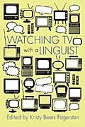 Watching TV with a Linguist