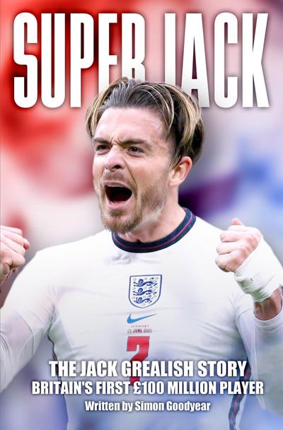 Super Jack - The Jack Grealish Story
