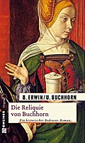 Die Reliquie von Buchhorn von Birgit Erwin | Ebook