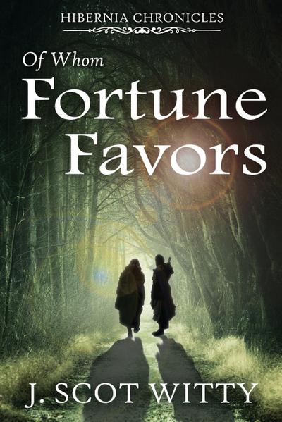 Of Whom Fortune Favors