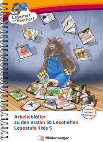 Lesestart mit Eberhart - Arbeitsblätter zu den ersten 50 Leseheften