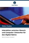Interaktion zwischen Mensch und Computer: Entwerfen für den Digital Native