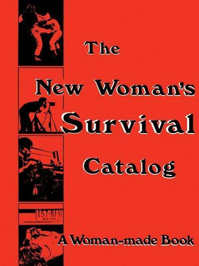 The New Woman’s Survival Catalog