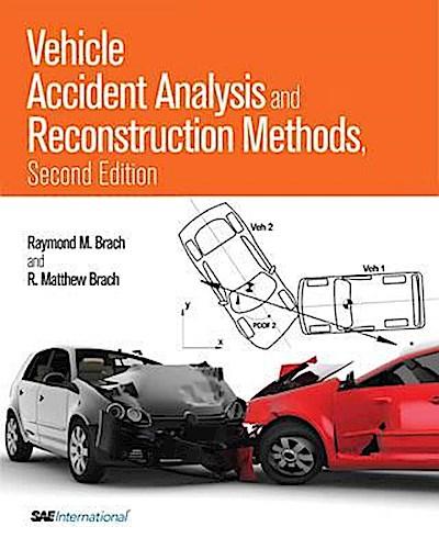 Vehicle Accident Analysis and Reconstruction Methods, Second Edition