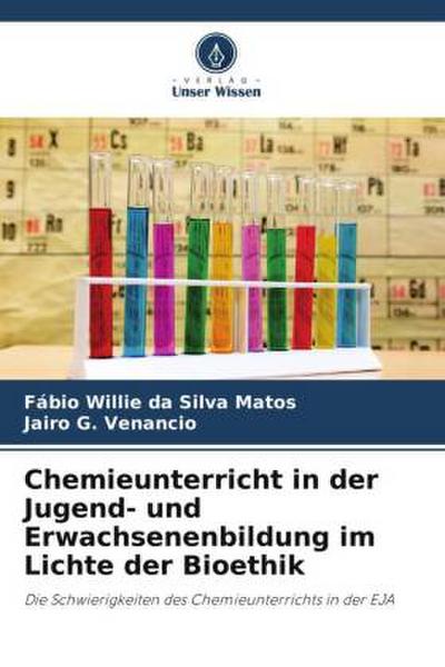 Chemieunterricht in der Jugend- und Erwachsenenbildung im Lichte der Bioethik