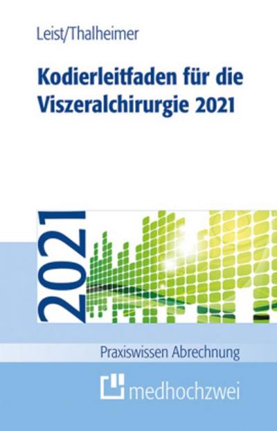 Kodierleitfaden für die Viszeralchirurgie 2021