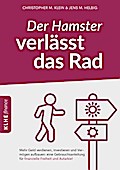 Der Hamster verlässt das Rad