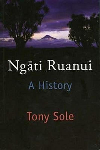Ng&#x0101; Ti Ruanui: A History