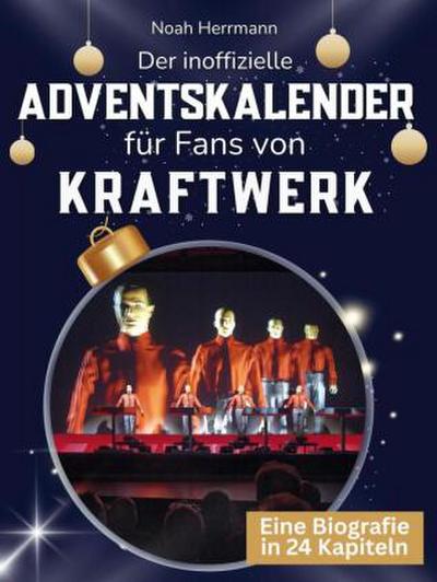 Der inoffizielle Adventskalender für Fans von Kraftwerk