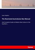 The Illustrated Australasian Bee Manual