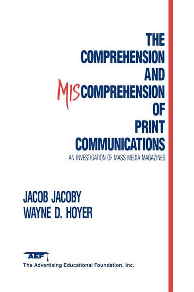 The Comprehension and Miscomprehension of Print Communication