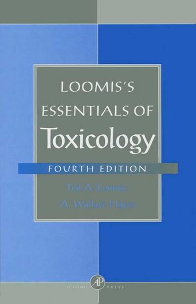 Loomis’s Essentials of Toxicology