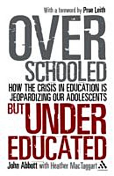 Overschooled but Undereducated