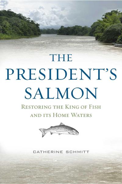 The President’s Salmon