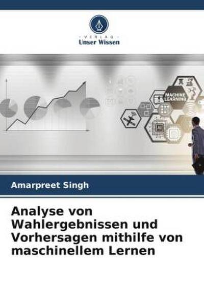 Analyse von Wahlergebnissen und Vorhersagen mithilfe von maschinellem Lernen