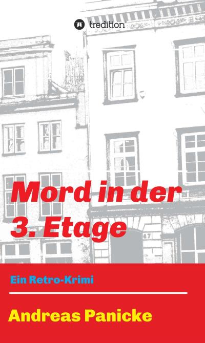Panicke, A: Mord in der 3. Etage