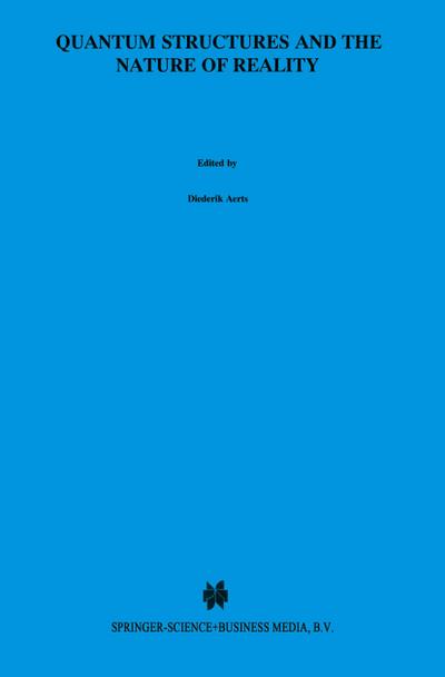 Quantum Structures and the Nature of Reality