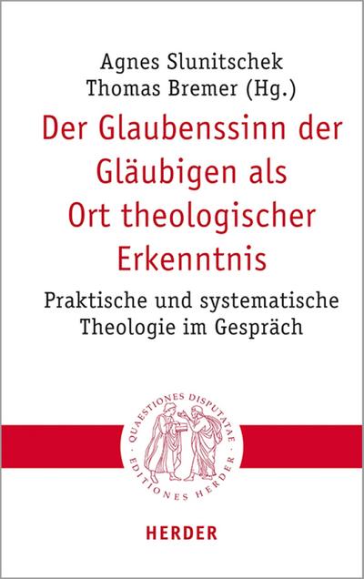 Der Glaubenssinn der Gläubigen als Ort theologischer Erkenntnis