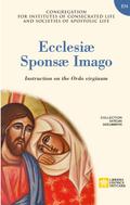 Ecclesiae Sponsae Imago. Instruction on the Ordo Virginum