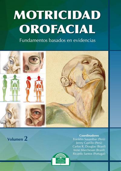 Motricidad orofacial II : fundamentos basados en evidencias