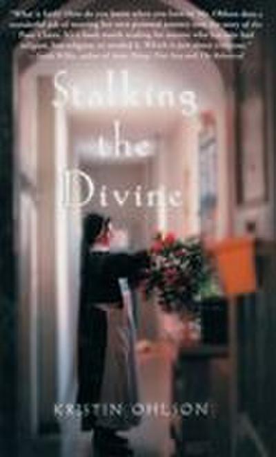 Stalking the Divine
