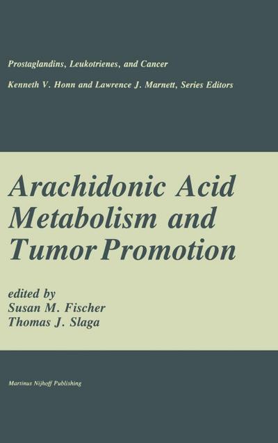 Arachidonic Acid Metabolism and Tumor Promotion
