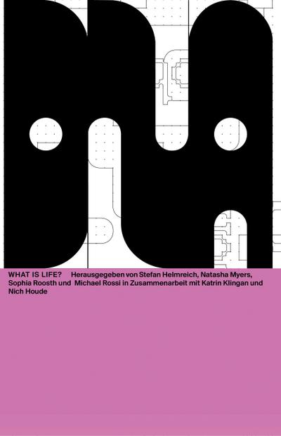 Was ist Leben? (Das Neue Alphabet (DNA): The New Alphabet)