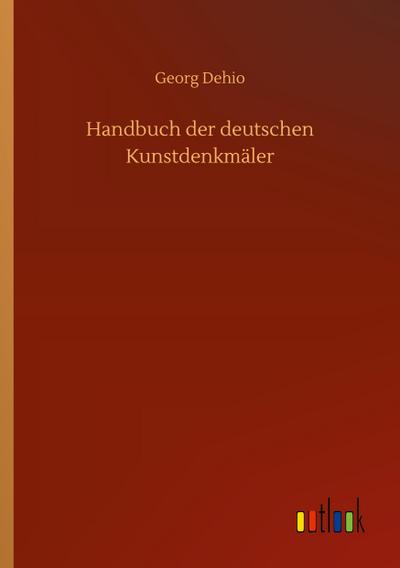 Handbuch der deutschen Kunstdenkmäler