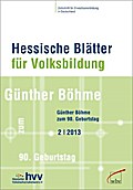 Hessische Blätter für Volksbildung 02/2013: Günther Böhme zum 90. Geburtstag