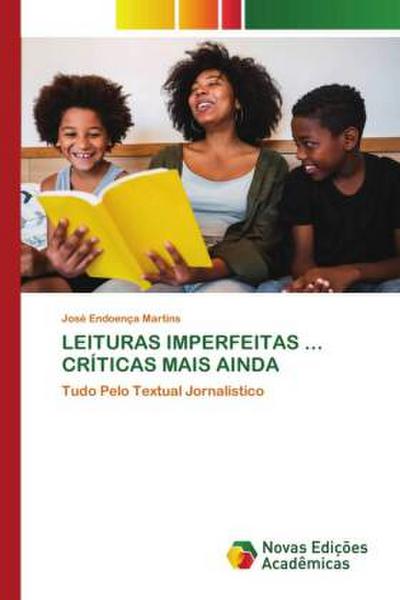 LEITURAS IMPERFEITAS ... CRÍTICAS MAIS AINDA