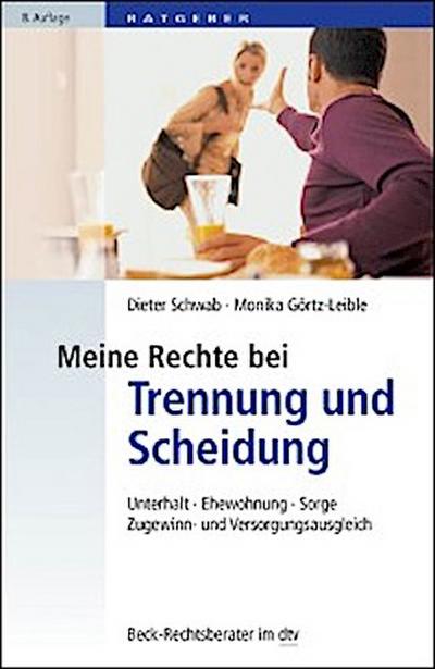 Meine Rechte bei Trennung und Scheidung
