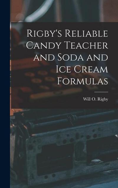 Rigby’s Reliable Candy Teacher and Soda and Ice Cream Formulas