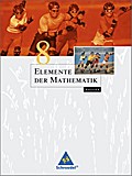 Elemente der Mathematik SI, Ausgabe 2011 Bayern 8. Schuljahr, Schülerband - Heinz Griesel