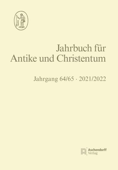 Jahrbuch für Antike und Christentum Jahrgang 64/65 2021/2022