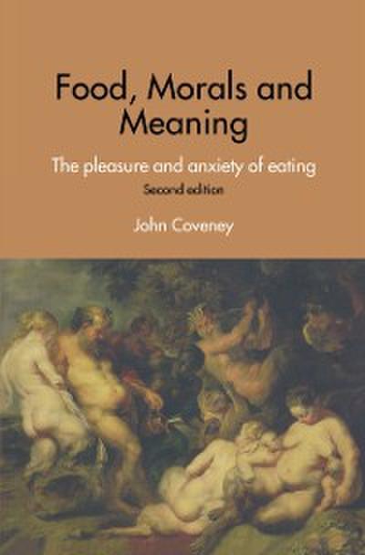 Food, Morals and Meaning