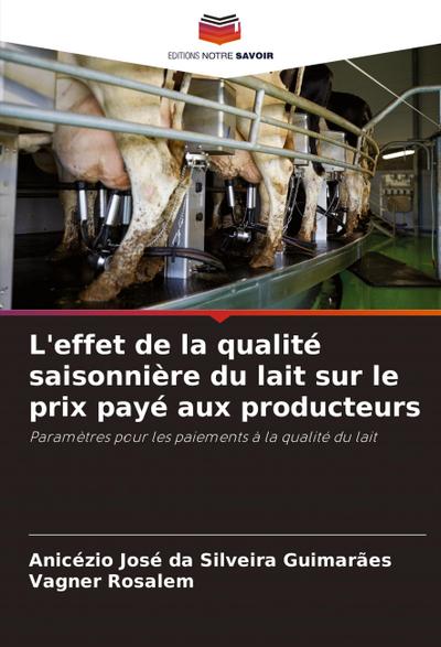 L’effet de la qualité saisonnière du lait sur le prix payé aux producteurs
