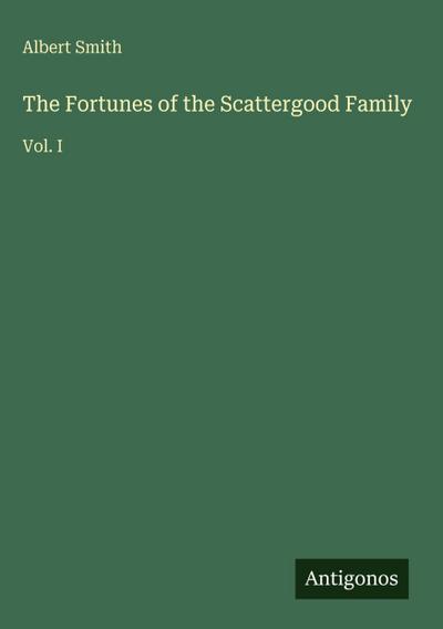 The Fortunes of the Scattergood Family