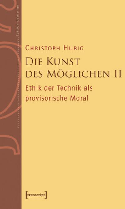 Die Kunst des Möglichen II