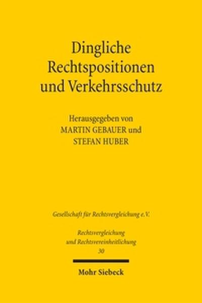 Dingliche Rechtspositionen und Verkehrsschutz