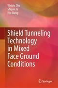 Shield Tunneling Technology in Mixed Face Ground C