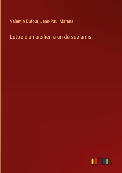 Lettre d’un sicilien a un de ses amis