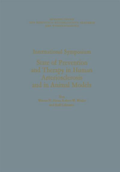 International Symposium: State of Prevention and Therapy in Human Arteriosclerosis and in Animal Models