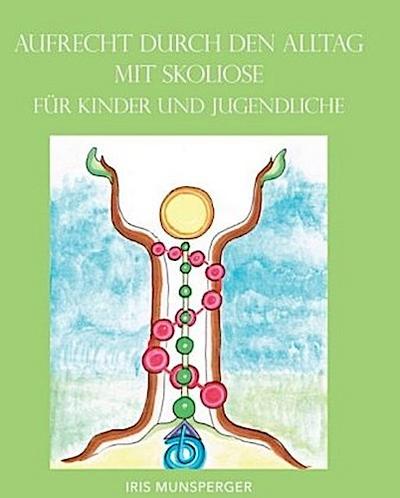 Aufrecht durch den Alltag mit Skoliose für Kinder und Jugendliche